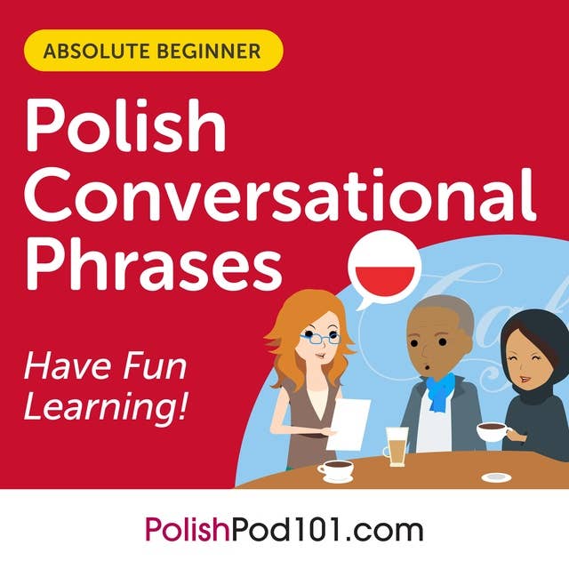 Cover for Conversational Phrases Polish Audiobook: Level 1 - Absolute Beginner