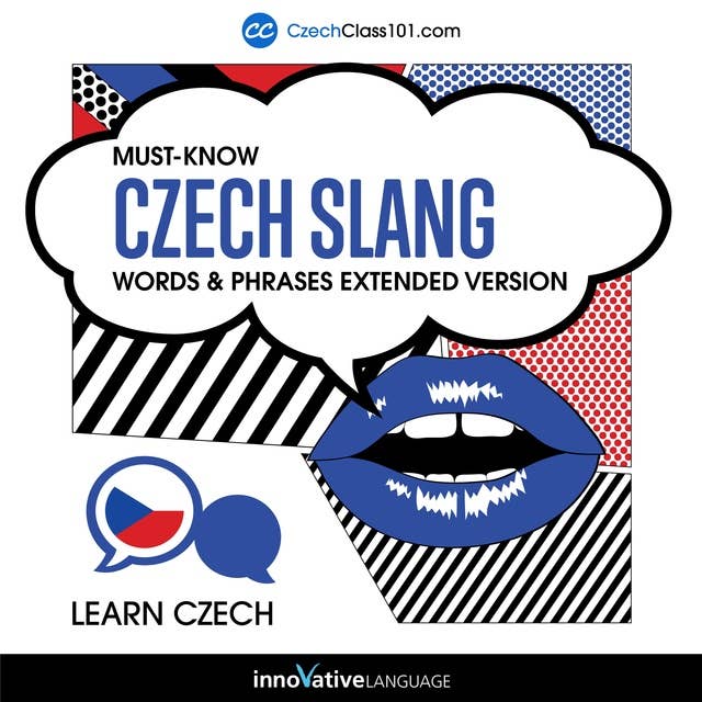Learn Czech: Must-Know Czech Slang Words & Phrases (Extended Version)