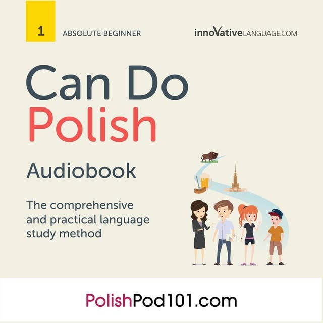 Learn Polish: Can do Polish: The comprehensive and practical language study method