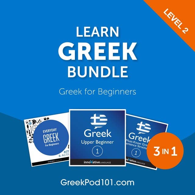 Learn Greek Bundle - Greek for Beginners (Level 2)