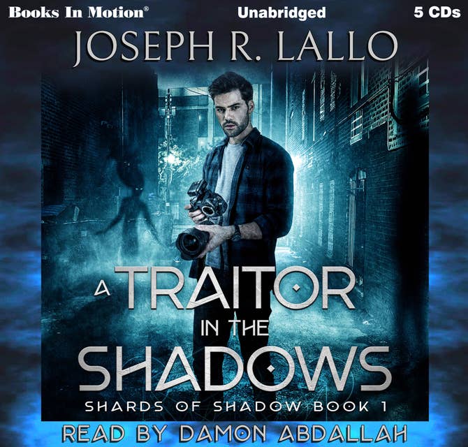 A Traitor In The Shadows (Shards Of Shadow, Book 1)