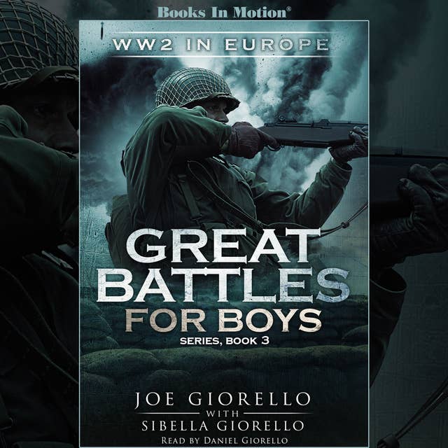 World War 2 In Europe (Great Battles for Boys Series, Book 3)