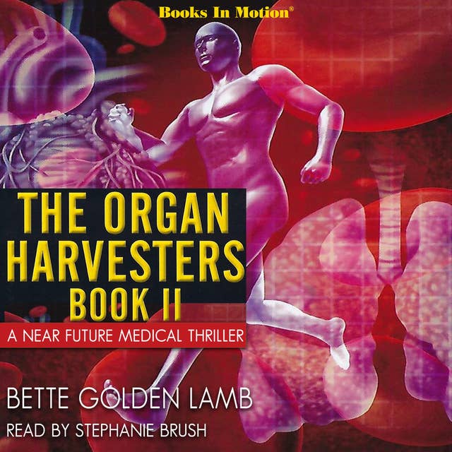 The Organ Harvesters Book II (The Organ Harvesters, Book 2)