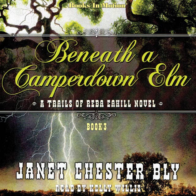 Beneath a Camperdown Elm (The Trails of Reba Cahill Series, Book 3)