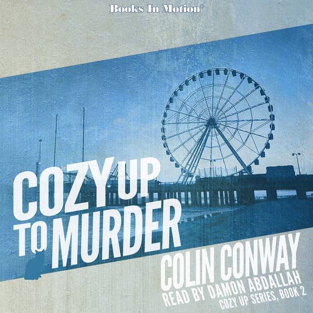 Cozy Up To Murder (Cozy Up Series, Book 2)