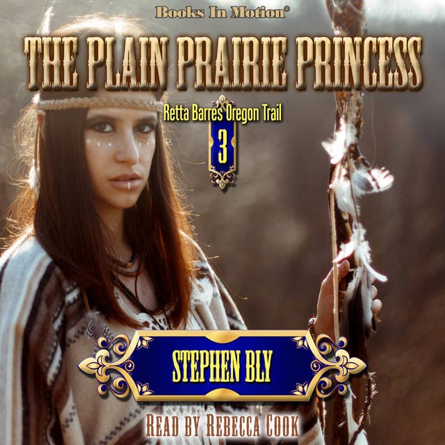 The Plain Prairie Princess (Retta Barre's Oregon Trail Series, Book 3)