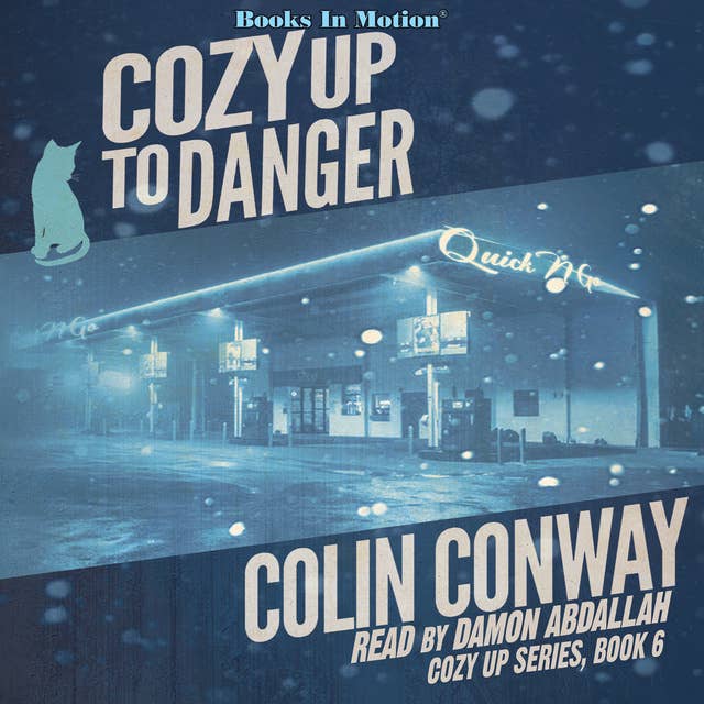 Cozy Up To Danger (Cozy Up Series, Book 6)