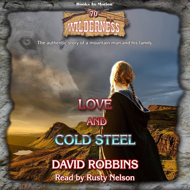 Love and Cold Steel (Wilderness Series, Book 70)