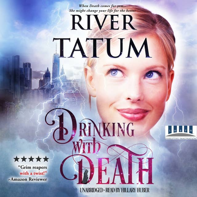 Drinking With Death: Death is a Woman Book 2