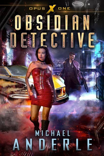 Obsidian Detective: Book One of the Opus X Series