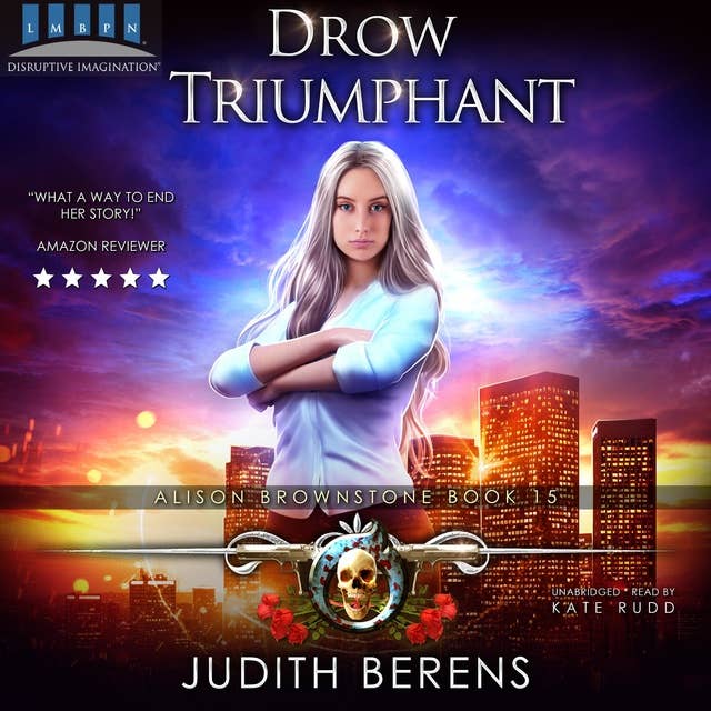 Drow Triumphant: Alison Brownstone Book 15