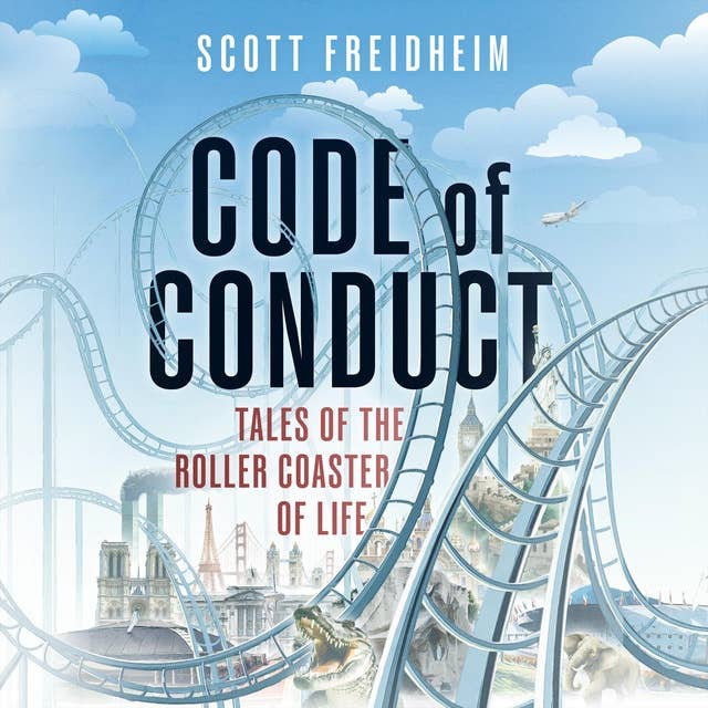 Code of Conduct: Tales of the Roller Coaster of Life