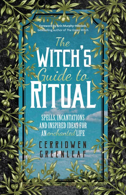 The Witches' Love Spell Book by Cerridwen Greenleaf