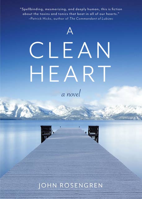 A Clean Heart: A Novel