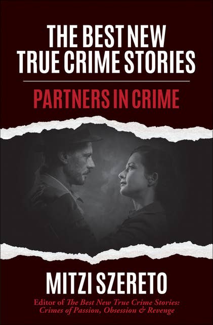 The Best New True Crime Stories: Partners in Crime: (True Crime Gift)