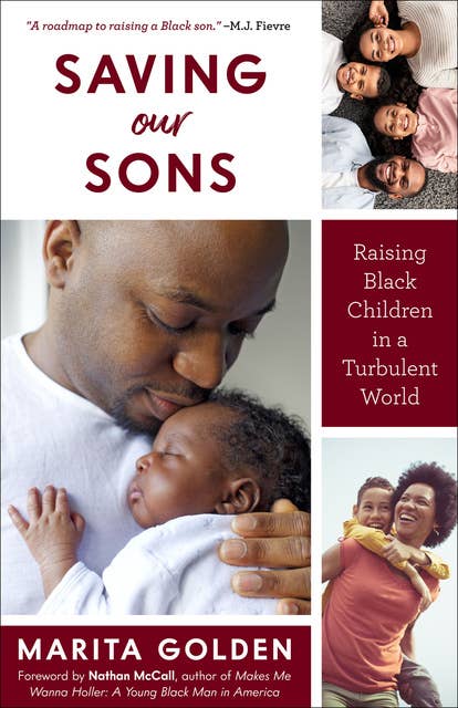 Saving Our Sons: Raising Black Children in a Turbulent World