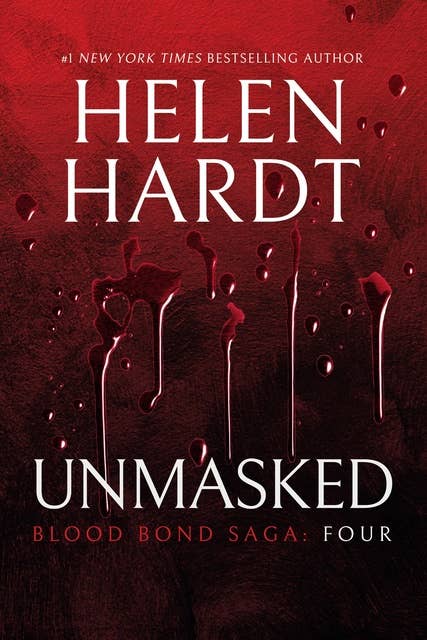 Unmasked: Blood Bond – Parts 10, 11 & 12 (Volume 4)