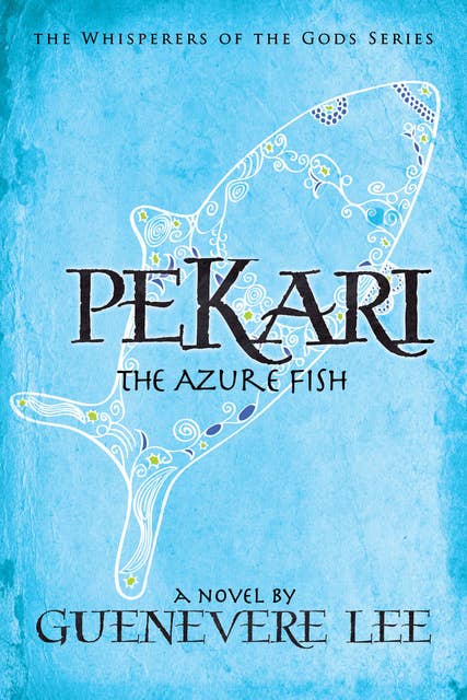 Pekari: The Azure Fish