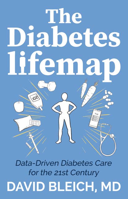 The Diabetes LIFEMAP: Data Driven Diabetes Care for the 21st Century