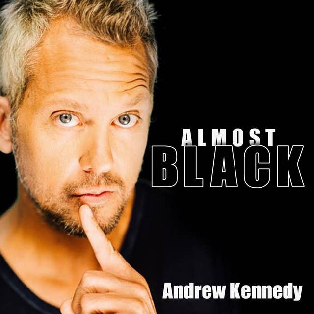 Andrew Kennedy: Almost Black