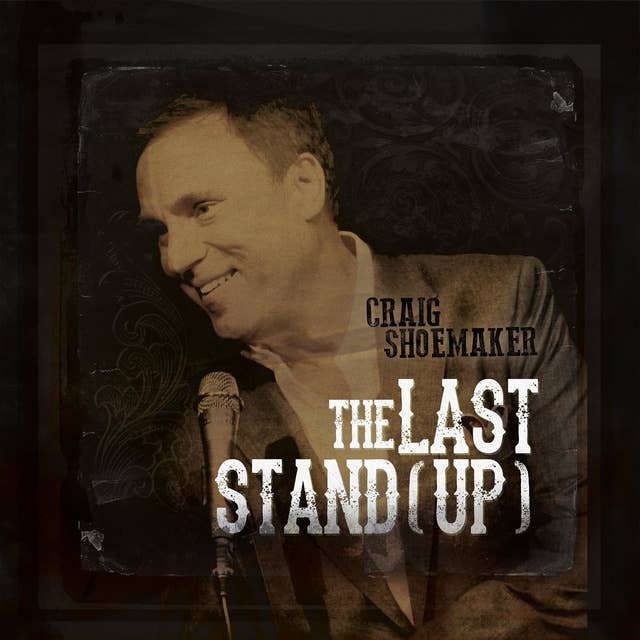 Craig Shoemaker: The Last Stand (Up)