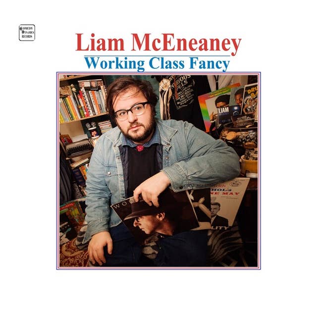 Liam McEneaney: Working Class Fancy