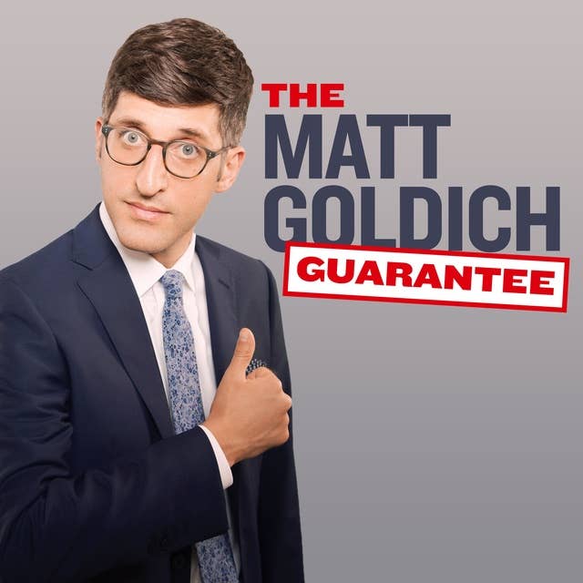 The Matt Goldich Guarantee