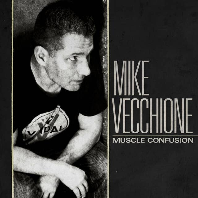 Mike Vecchione: Muscle Confusion