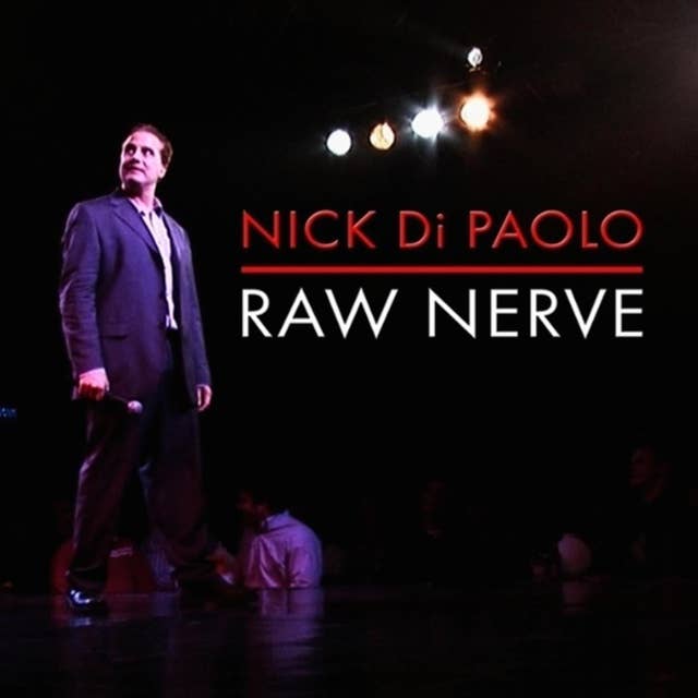Nick Di Paolo: Raw Nerve