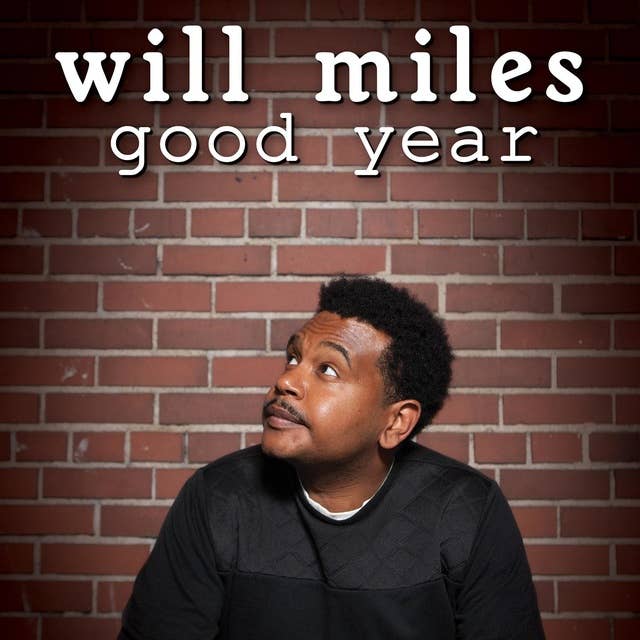 Will Miles: Good Year