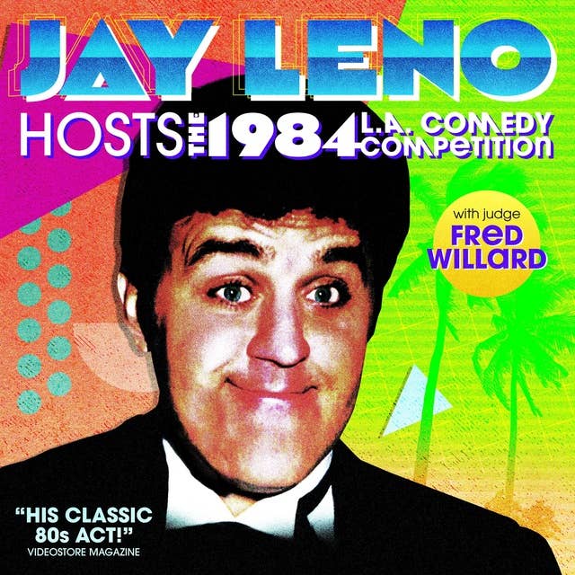 Jay Leno: Hosts the 1984 LA Comedy Competition