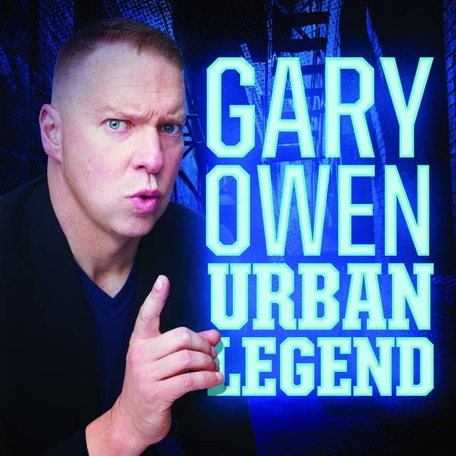 Gary Owen: Urban Legend
