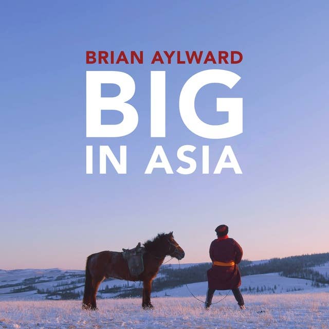 Brian Aylward: Big In Asia