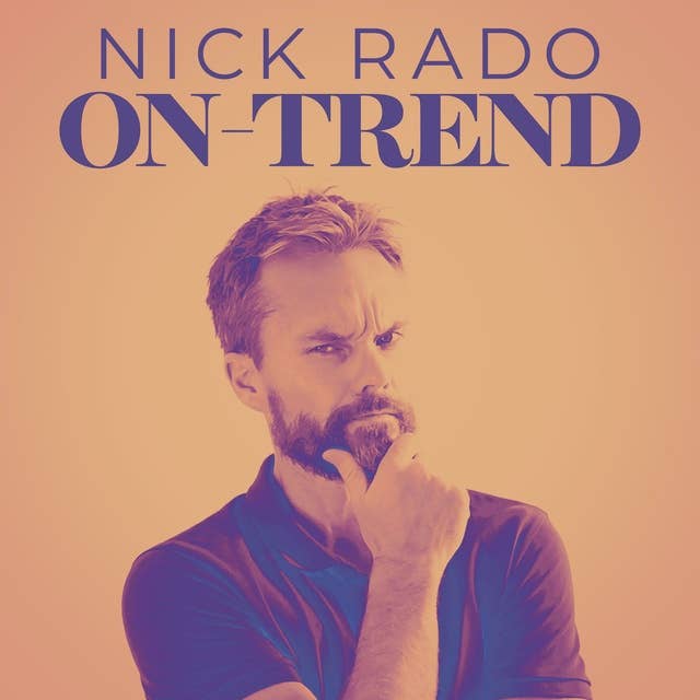 Nick Rado: On Trend