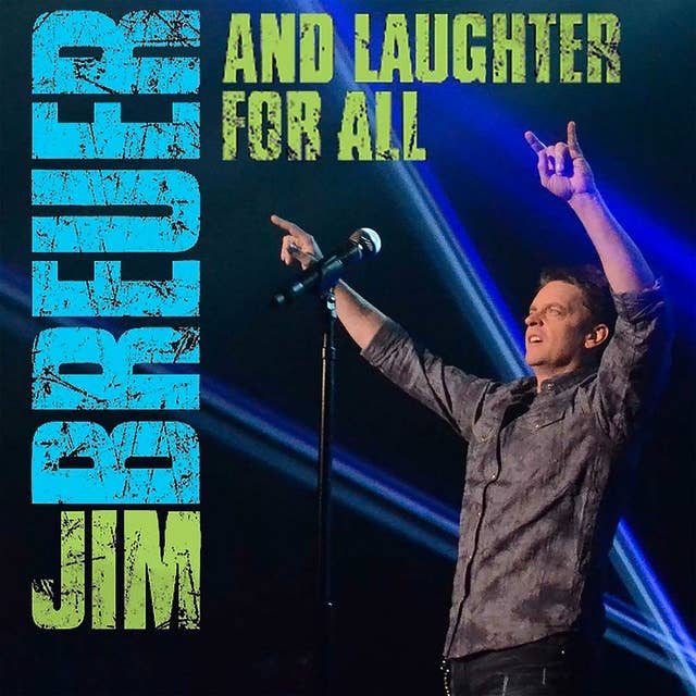 Jim Breuer: Laughter For All