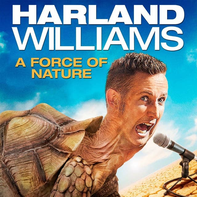 Harland Williams: Force of Nature