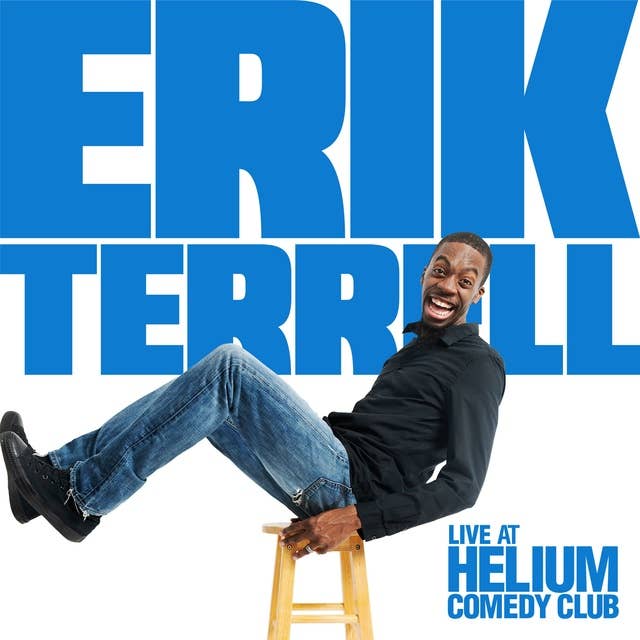 Erik Terrell: Live at Helium Comedy Club
