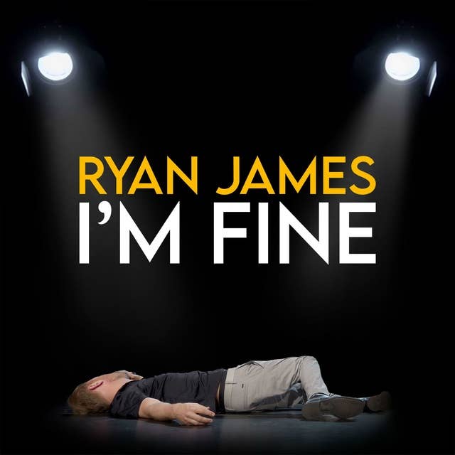 Ryan James: I'm FIne