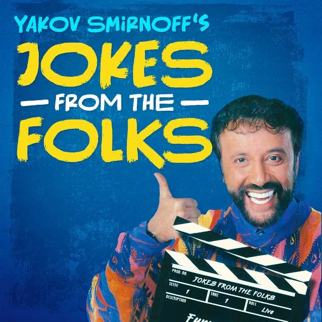 Yakov Smirnoff: Jokes From The Folks