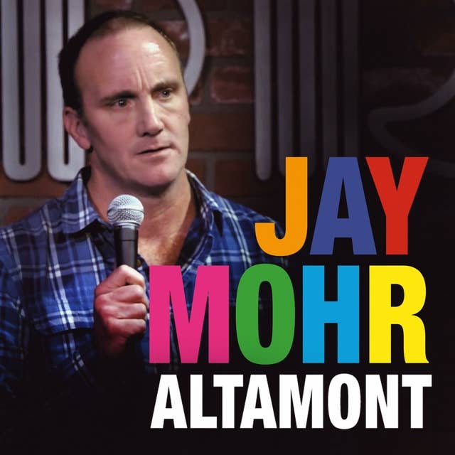 Jay Mohr: Altamont