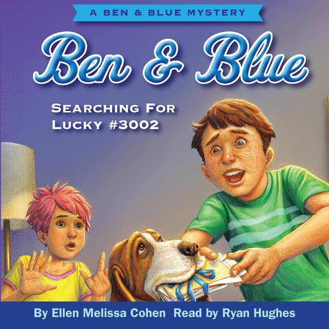 Ben & Blue: Searching for Lucky #3002