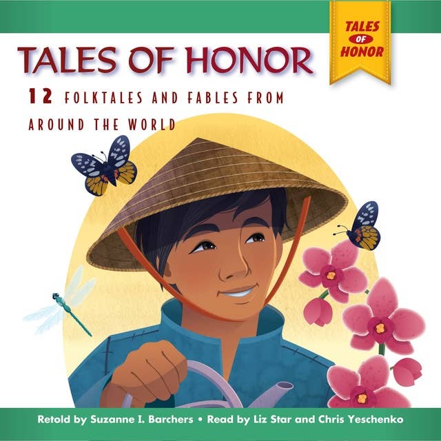 Tales of Honor: 12 Folktales and Fables from Around the World