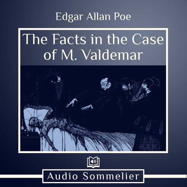 The Facts in the Case of M. Valdemar
