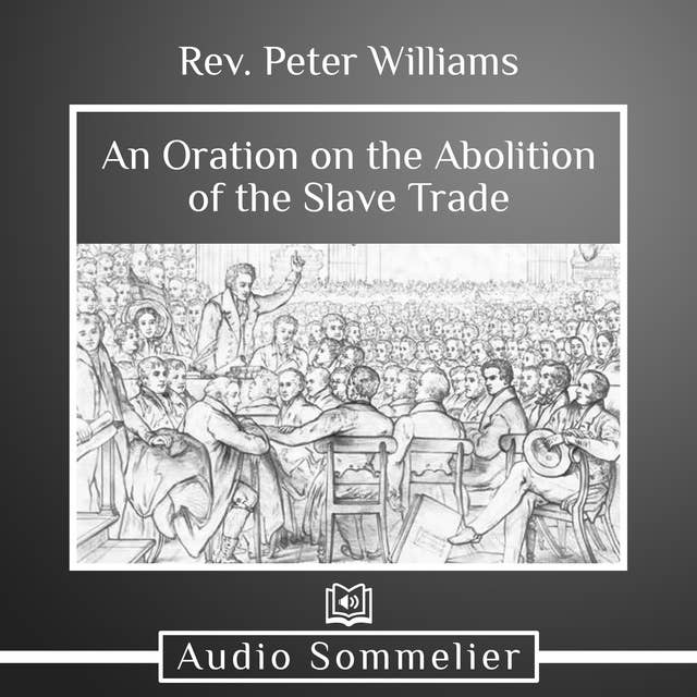 An Oration on the Abolition of the Slave Trade