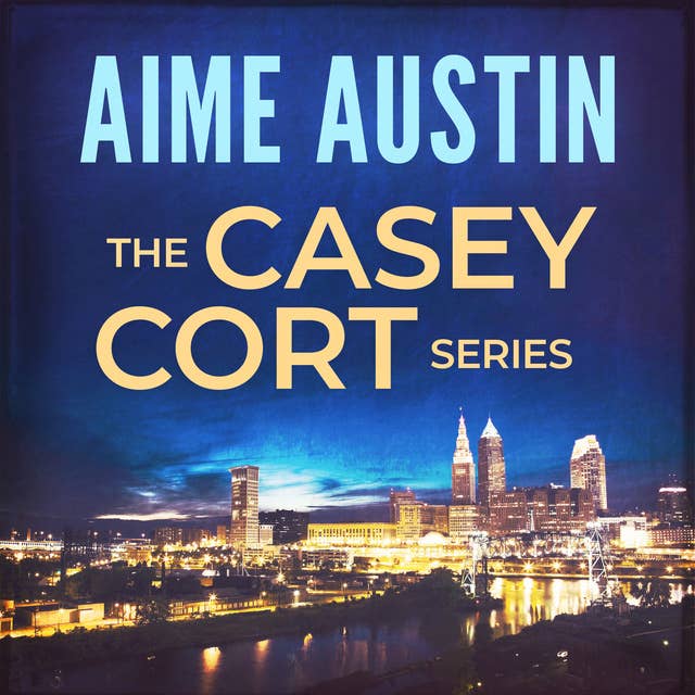 The Casey Cort Series: Volume One