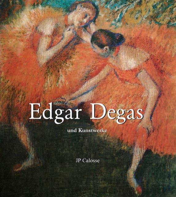 Edgar Degas und Kunstwerke