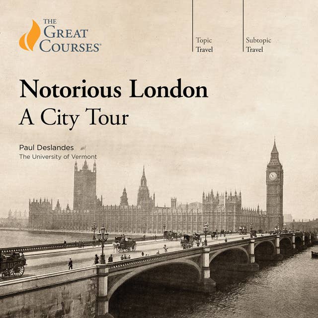 Notorious London: A City Tour