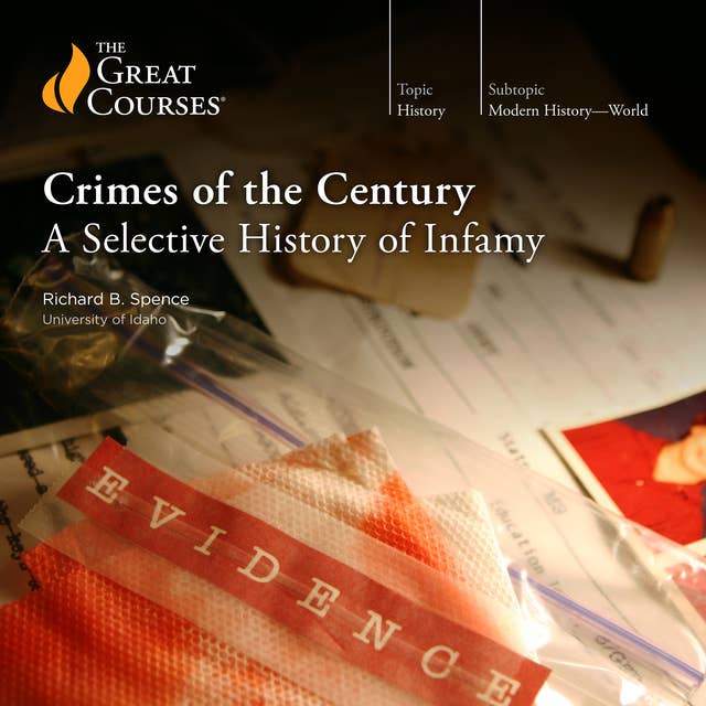 Crimes of the Century: A Selective History of Infamy
