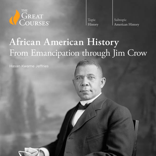 African American History: From Emancipation through Jim Crow