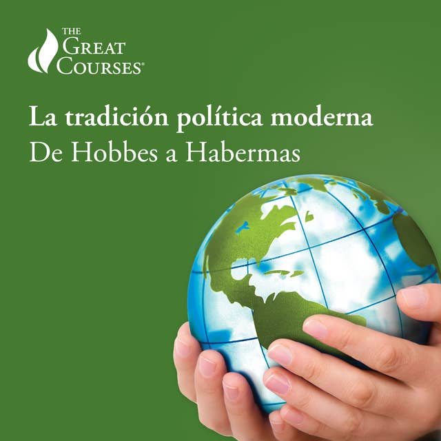 La tradición política moderna: De Hobbes a Habermas
